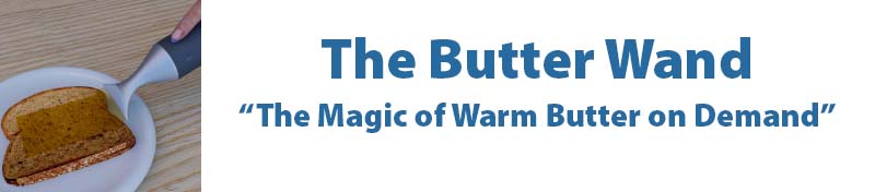 The Butter Wand