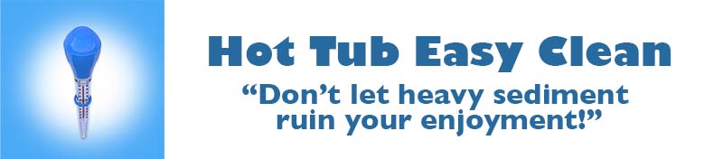 Hot Tub Easy Clean